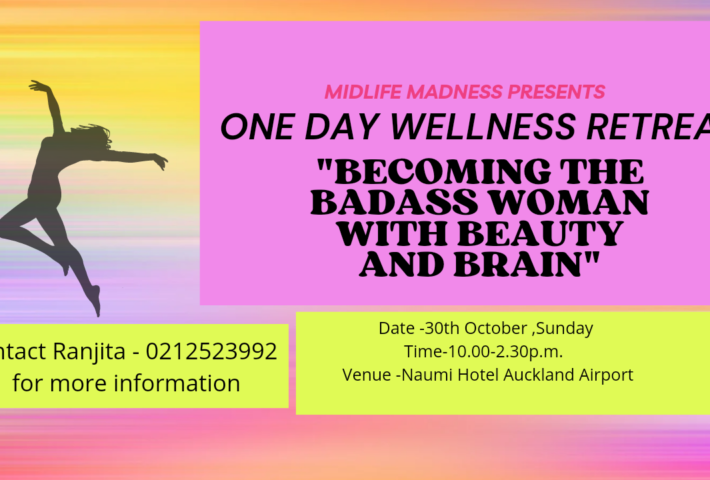 One Day Wellness Retreat for Women “Becoming the badass woman with Beauty and Brain”